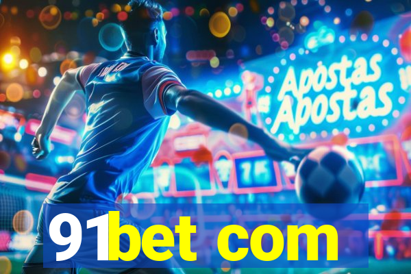 91bet com